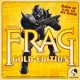 Frag Gold edition